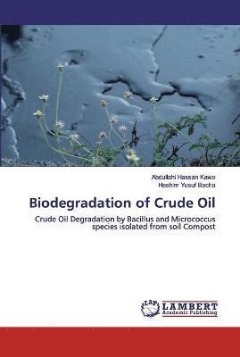 Biodegradation of Crude Oil 1