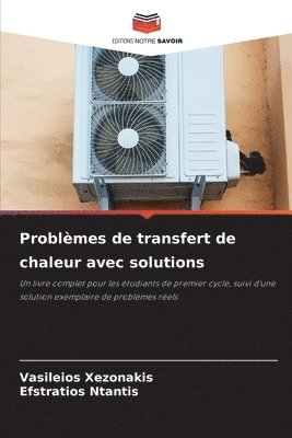 Vasileios Xezonakis, Efstratios Ntantis - Problèmes de transfert de chaleur avec solutions, Häftad
