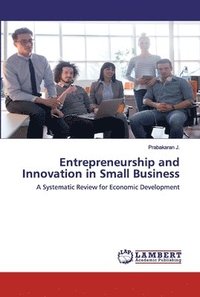 bokomslag Entrepreneurship and Innovation in Small Business