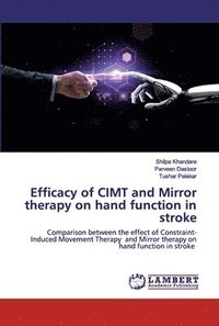 bokomslag Efficacy of CIMT and Mirror therapy on hand function in stroke