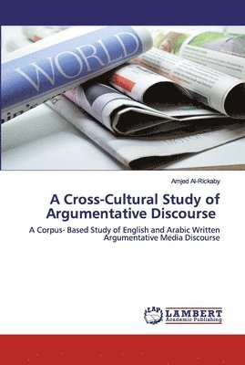 A Cross-Cultural Study of Argumentative Discourse 1