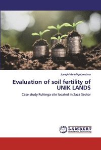 bokomslag Evaluation of soil fertility of UNIK LANDS