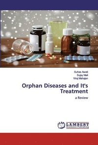 bokomslag Orphan Diseases and It's Treatment