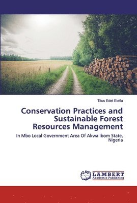 Conservation Practices and Sustainable Forest Resources Management 1