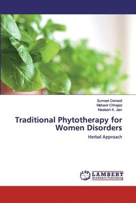 bokomslag Traditional Phytotherapy for Women Disorders