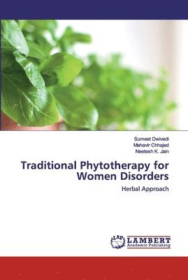 Traditional Phytotherapy for Women Disorders 1