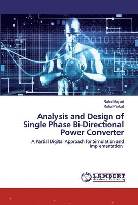 bokomslag Analysis and Design of Single Phase Bi-Directional Power Converter