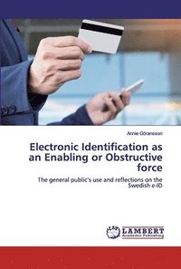 bokomslag Electronic Identification as an Enabling or Obstructive force
