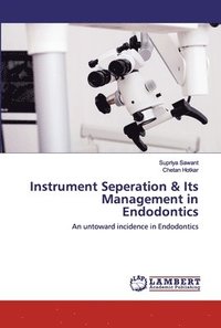 bokomslag Instrument Seperation & Its Management in Endodontics