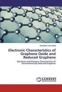 bokomslag Electronic Characteristics of Graphene Oxide and Reduced Graphene