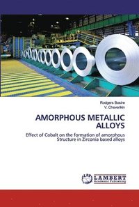 bokomslag Amorphous Metallic Alloys