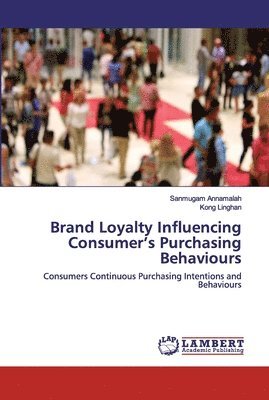 Brand Loyalty Influencing Consumer's Purchasing Behaviours 1