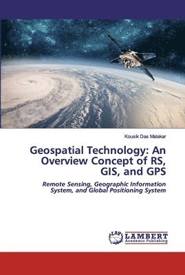 Kousik Das Malakar - Geospatial Technology, Häftad
