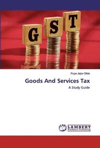bokomslag Goods And Services Tax