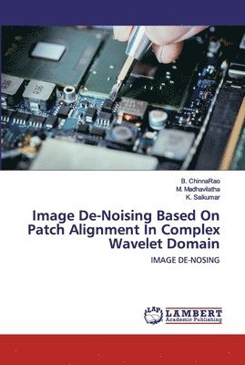 Image De-Noising Based On Patch Alignment In Complex Wavelet Domain 1