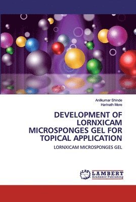 bokomslag Development of Lornxicam Microsponges Gel for Topical Application