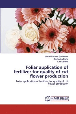 bokomslag Foliar application of fertilizer for quality of cut flower production