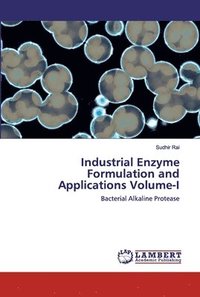 bokomslag Industrial Enzyme Formulation and Applications Volume-I