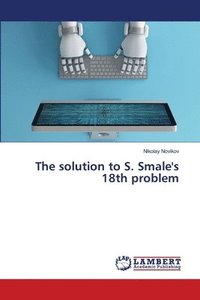 bokomslag The solution to S. Smale's 18th problem