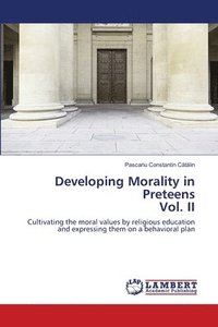 bokomslag Developing Morality in Preteens Vol. II