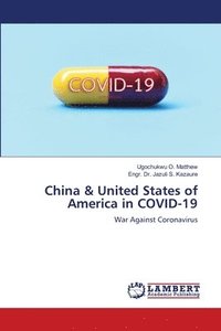 bokomslag China & United States of America in COVID-19