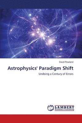 bokomslag Astrophysics' Paradigm Shift