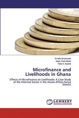 bokomslag Microfinance and Livelihoods in Ghana