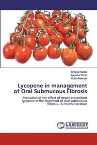 bokomslag Lycopene in management of Oral Submucous Fibrosis