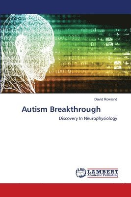 David Rowland - Autism Breakthrough, Häftad
