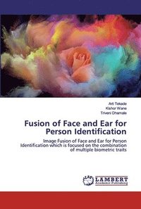 bokomslag Fusion of Face and Ear for Person Identification
