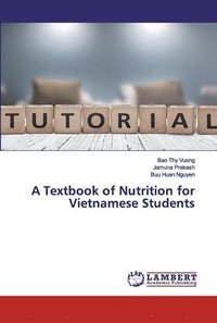 bokomslag A Textbook of Nutrition for Vietnamese Students