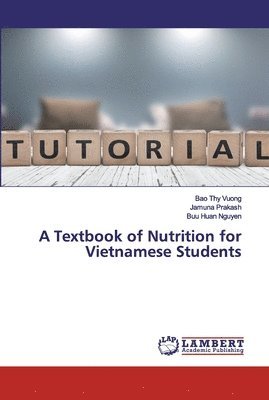 A Textbook of Nutrition for Vietnamese Students 1