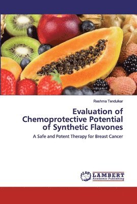 Evaluation of Chemoprotective Potential of Synthetic Flavones 1