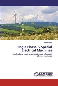 bokomslag Single Phase & Special Electrical Machines