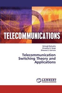 bokomslag Telecommunication Switching Theory and Applications