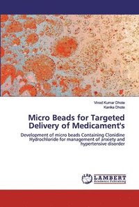 bokomslag Micro Beads for Targeted Delivery of Medicament's