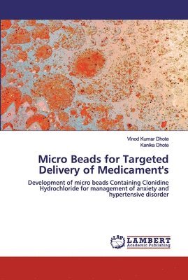 Micro Beads for Targeted Delivery of Medicament's 1