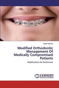bokomslag Modified Orthodontic Management Of Medically Compromised Patients