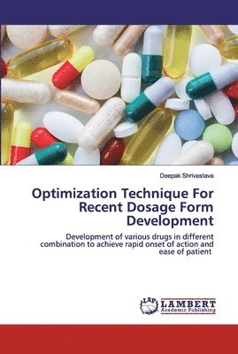 Optimization Technique For Recent Dosage Form Development 1