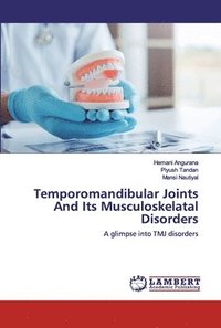 bokomslag Temporomandibular Joints And Its Musculoskelatal Disorders