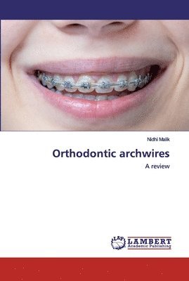 Orthodontic archwires 1