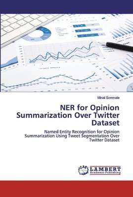 bokomslag NER for Opinion Summarization Over Twitter Dataset