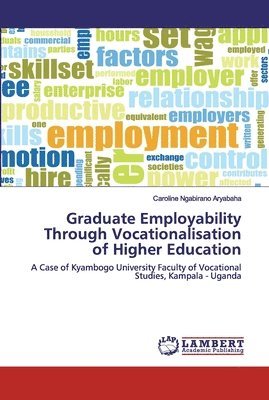 bokomslag Graduate Employability Through Vocationalisation of Higher Education