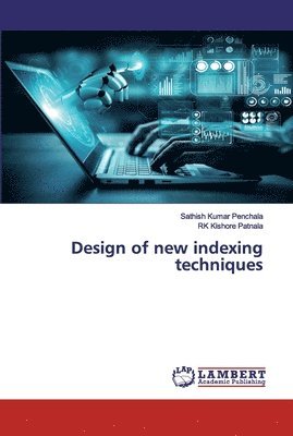 bokomslag Design of new indexing techniques