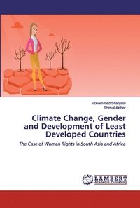 bokomslag Climate Change, Gender and Development of Least Developed Countries