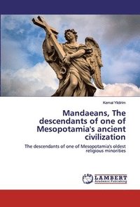 bokomslag Mandaeans, The descendants of one of Mesopotamia's ancient civilization