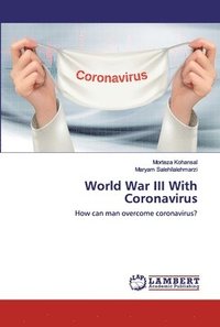 bokomslag World War III With Coronavirus