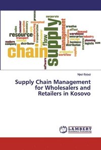 bokomslag Supply Chain Management for Wholesalers and Retailers in Kosovo