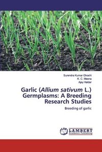 bokomslag Garlic (Allium sativum L.) Germplasms