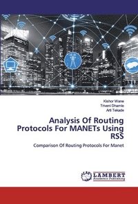 bokomslag Analysis Of Routing Protocols For MANETs Using RSS